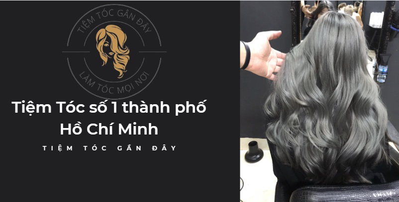 Tiệm tóc tại thành phố Hồ Chí Minh